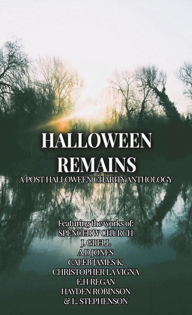 Halloween Remains: A Post Halloween Charity Anthology