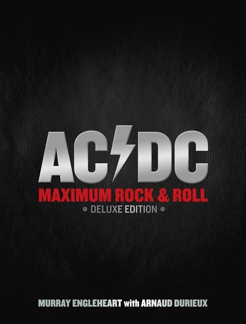 AC DC Deluxe Edition: Maximum Rock 'n' Roll (Hardcover)