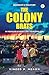 The Colony Brats by Vineed P Menon