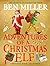 Adventures of a Christmas Elf: Christmas Magic, Delivered!