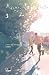 Hidamari ga Kikoeru: I Hear the Sunspot. Limit, Vol. 3