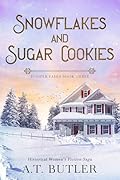 Snowflakes and Sugar Cookies: Historical Women's Fiction Saga of the Frontier