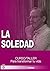 LA SOLEDAD: Curso de 7 días (Cursos de crecimiento personal y superación) (Spanish Edition)