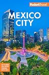 Fodor's Mexico City