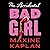 The Accidental Bad Girl