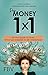 Dein Money 1x1: Der Finanzguide für Frauen: Einfach gut aufgestellt für alle Lebenslagen (German Edition)