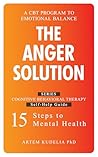 The Anger Solution: A CBT Program for Emotional Balance