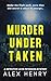 Murder Under Taken (Detecti...