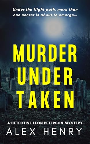 Murder Under Taken (Detective Leon Peterson Mysteries, #4)