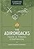 Campfire Stories: The Adirondacks: Tales & Travel Companion