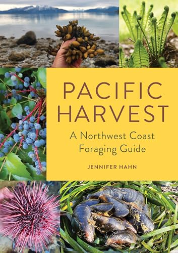 Pacific Harvest: A Northwest Coast Foraging Guide (Paperback)