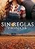 SIN REGLAS (Spanish Edition)