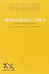 Medici senza camice. Pazienti senza pigiama. Socioanalisi narrativa dell'istruzione medica Medici senza camice. Pazienti senza pigiama. Socioanalisi narrativa dell'istruzione medica