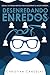 Desenredando Enredos by Christian Candelas