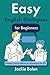 Easy English Dialogues for Beginners: Simple Conversations & Questions for ESL (English Made Easy For Beginners)