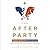 The After Party: Toward Bet...