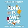 ADHD is Awesome: ...