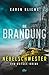 Die Brandung – Nebelschwester: Ein Ostsee-Krimi | Ein neuer Fall für die dänische Archäologin und den deutschen Kommissar (Fria Svensson & Ohlsen Ohlsen ermitteln 3) (German Edition)