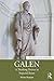 Galen: A Thinking Doctor in Imperial Rome