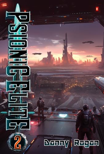 Psionic Elite 2 (Kindle Edition)