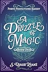A Drizzle of Magic