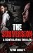 The Subversion: A Scintillating Thriller (Detective Lucas Smith Series)