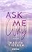 Ask Me Why: Roman | New Adult mit Kopenhagen-Setting (German Edition)