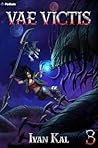 Vae Victis 3: An Apocalypse LitRPG Vae Victis 3: An Apocalypse LitRPG