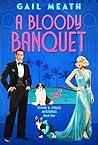 A Bloody Banquet: (Stone & Steele Mysteries, Book 2)