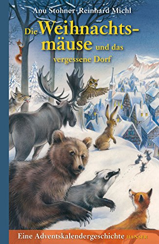 Die Weihnachtsmäuse und das vergessene Dorf (Hardcover)