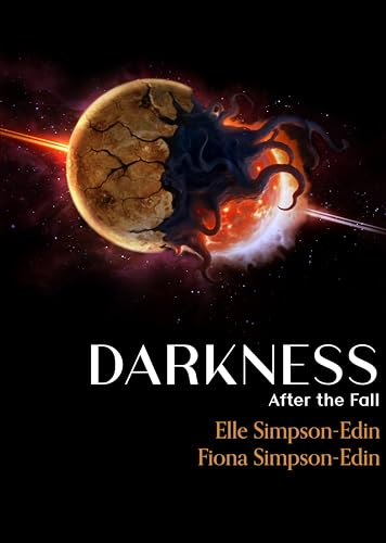 Darkness - After the Fall: Dark Fantasy in a Dystopian Future (Kindle Edition)