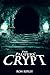 The Paupers' Crypt: Supernatural Horror with Scary Ghosts & Haunted Houses (Moving In Series)