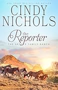 The Reporter (Archer Family Ranch Book 11)