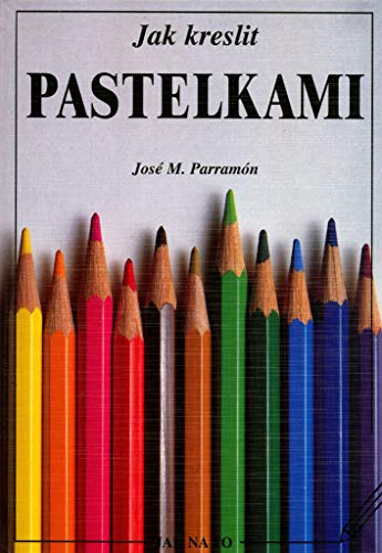 Jak kreslit pastelkami (Hardcover)