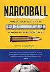 Narcoball. Futbol...