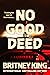 No Good Deed: A Psychologic...