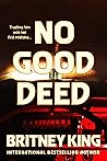 No Good Deed: A P...
