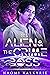 The Alien & the Crime Boss