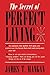 The Secret of Perfect Living by James T. Mangan
