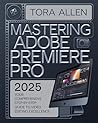 Mastering Adobe P...