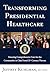 Transforming Presidential Healthcare: Ensuring Comprehensive Care for the Commander in Chief