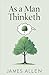 As a Man Thinketh