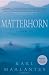 Matterhorn: A Novel of the Vietnam War