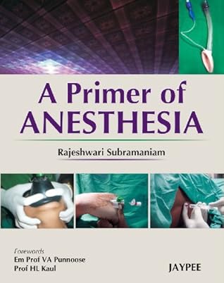 A Primer of Anesthesia