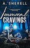 Immoral Cravings:...