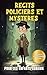 Récits policiers et mystères pour les enfants curieux by Hannah Shyun