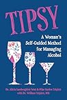 Tipsy: A Woman’s ...