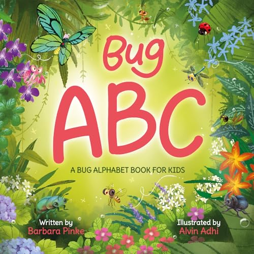 Bug ABC : A Bug Alphabet Book for Kids. Simple and Easy Learning Book for Preschoolers with Interesting Facts about Outdoors Little Creatures (FunFact ABCs)