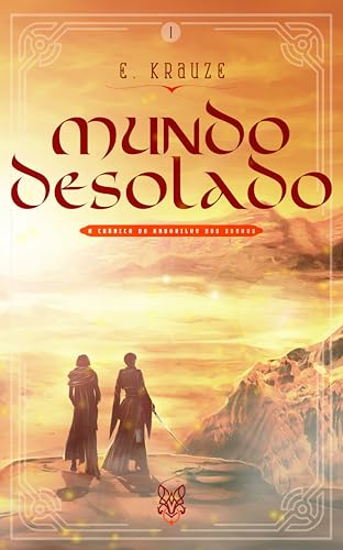 Mundo Desolado: A Crônica do Andarilho dos Sonhos (Portuguese Edition)