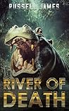 River of Death (The Grant Coleman Adventures #8)